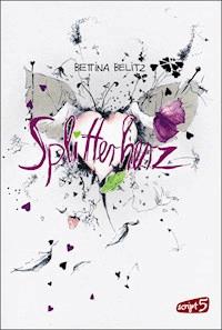 Splitterherz - Bettina Belitz - E-Book + Hörbuch