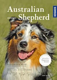 Australian Shepherd - Rike Geist - E-Book