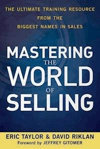 Mastering the World of Selling - Eric Taylor - E-Book