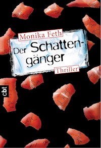 Der Schattengänger - Monika Feth - E-Book