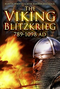 The Viking Blitzkrieg - Martyn Whittock - E-Book