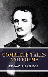 Edgar Allan Poe: Complete Tales and Poems - Edgar Allan Poe - E-Book