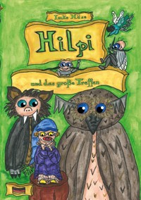 Hilpi und das große Treffen - Imke Häse - E-Book