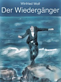 Der Wiedergänger - Winfried Wolf - E-Book