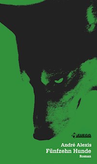 Fünfzehn Hunde - André Alexis - E-Book