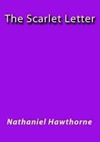 The scarlet letter - Nathaniel Hawthorne - E-Book