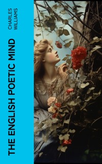 The English Poetic Mind - Charles Williams - E-Book