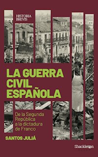 La guerra civil española - Santos Juliá - E-Book