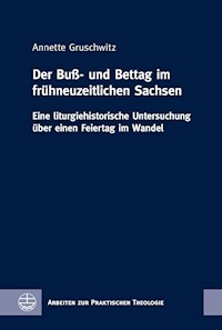 Der Buß- und Bettag im frühneuzeitlichen Sachsen - Annette Gruschwitz - E-Book