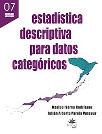Estadística descriptiva para datos categóricos - Maribel Serna Rodríguez - E-Book