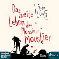 Das zweite Leben des Monsieur Moustier (Ungekürzt) - Aude Le Corff - Hörbuch