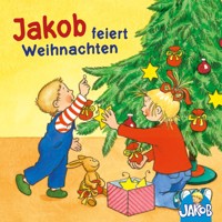 Jakob feiert Weihnachten (Jakob, der kleine Bruder von Conni) - Sandra Grimm - Hörbuch