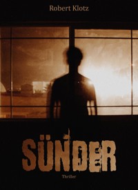 Sünder - Robert Klotz - E-Book