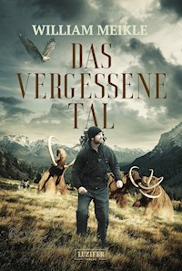 DAS VERGESSENE TAL - William Meikle - E-Book