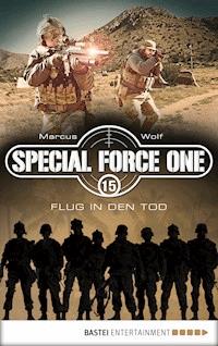 Special Force One 15 - Marcus Wolf - E-Book