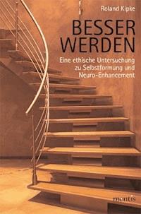 Besser werden - Roland Kipke - E-Book