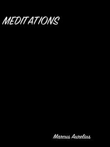 Meditations - Aurelius Marcus - E-Book