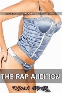 The Rap Audition (Interracial Gangbang Erotica) - Trevon Carter - E-Book