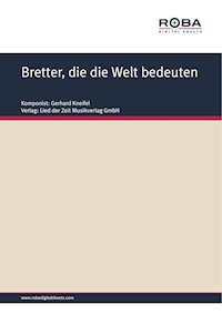 Bretter, die die Welt bedeuten - Jürgen Degenhardt - E-Book
