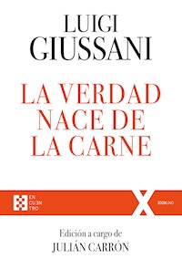 La verdad nace de la carne - Luigi Giussani - E-Book