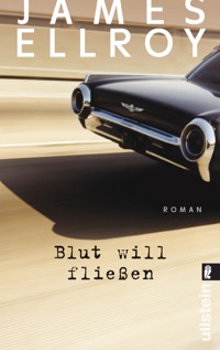 Blut will fließen - James Ellroy - E-Book