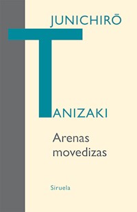 Arenas movedizas - Junichiro Tanizaki - E-Book