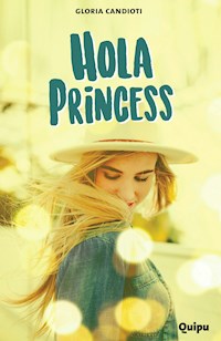 Hola, Princess - Gloria Candioti - E-Book