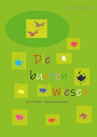 Die bunten Wiesen - David Sielvaneus - E-Book