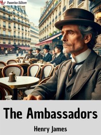 The Ambassadors - Henry James - E-Book