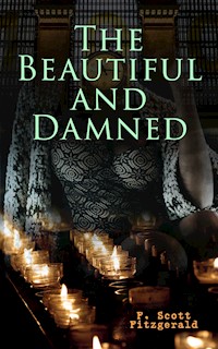 The Beautiful and Damned - F. Scott Fitzgerald - E-Book