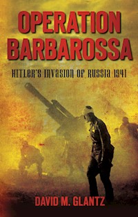 Operation Barbarossa - David M Glantz - E-Book