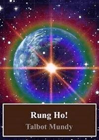 Rung Ho! - Talbot Mundy - E-Book