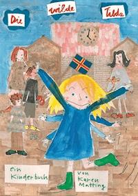 Die wilde Tilda - Karen Matting - E-Book