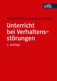 Unterricht bei Verhaltensstörungen - Roland Stein - E-Book