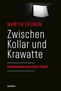 Zwischen Kollar und Krawatte - Martin Stewen - E-Book