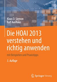 Die HOAI 2013 verstehen und richtig anwenden - Klaus D. Siemon - E-Book