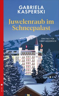 Juwelenraub im Schneepalast - Gabriela Kasperski - E-Book