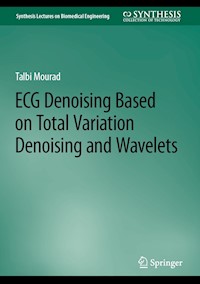 ECG Denoising Based on Total Variation Denoising and Wavelets - Talbi Mourad - E-Book