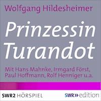 Prinzessin Turandot - Wolfgang Hildesheimer - Hörbuch