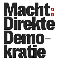 Macht direkte Demokratie -  - E-Book