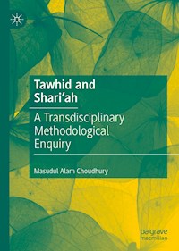 Tawhid and Shari'ah - Masudul Alam Choudhury - E-Book