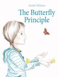 The Butterfly Principle - André Hötzer - E-Book