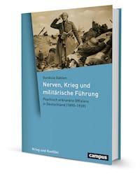 Nerven, Krieg und militärische Führung - Gundula Gahlen - kostenlos E-Book