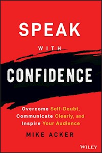 Speak with Confidence - Mike Acker - E-Book