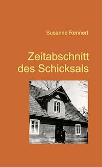 Zeitabschnitt des Schicksals - Susanne Rennert - E-Book