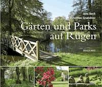 Gärten und Parks auf Rügen - Jens Beck - E-Book