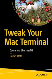 Tweak Your Mac Terminal - Daniel Platt - E-Book