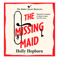 Missing Maid (Unabridged) - Holly Hepburn - Hörbuch