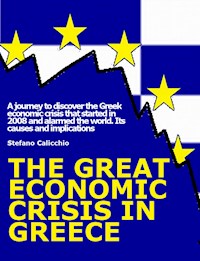 The great economic crisis in Greece - Stefano Calicchio - E-Book