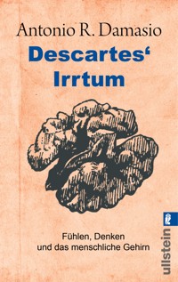 Descartes' Irrtum - Antonio R. Damasio - E-Book